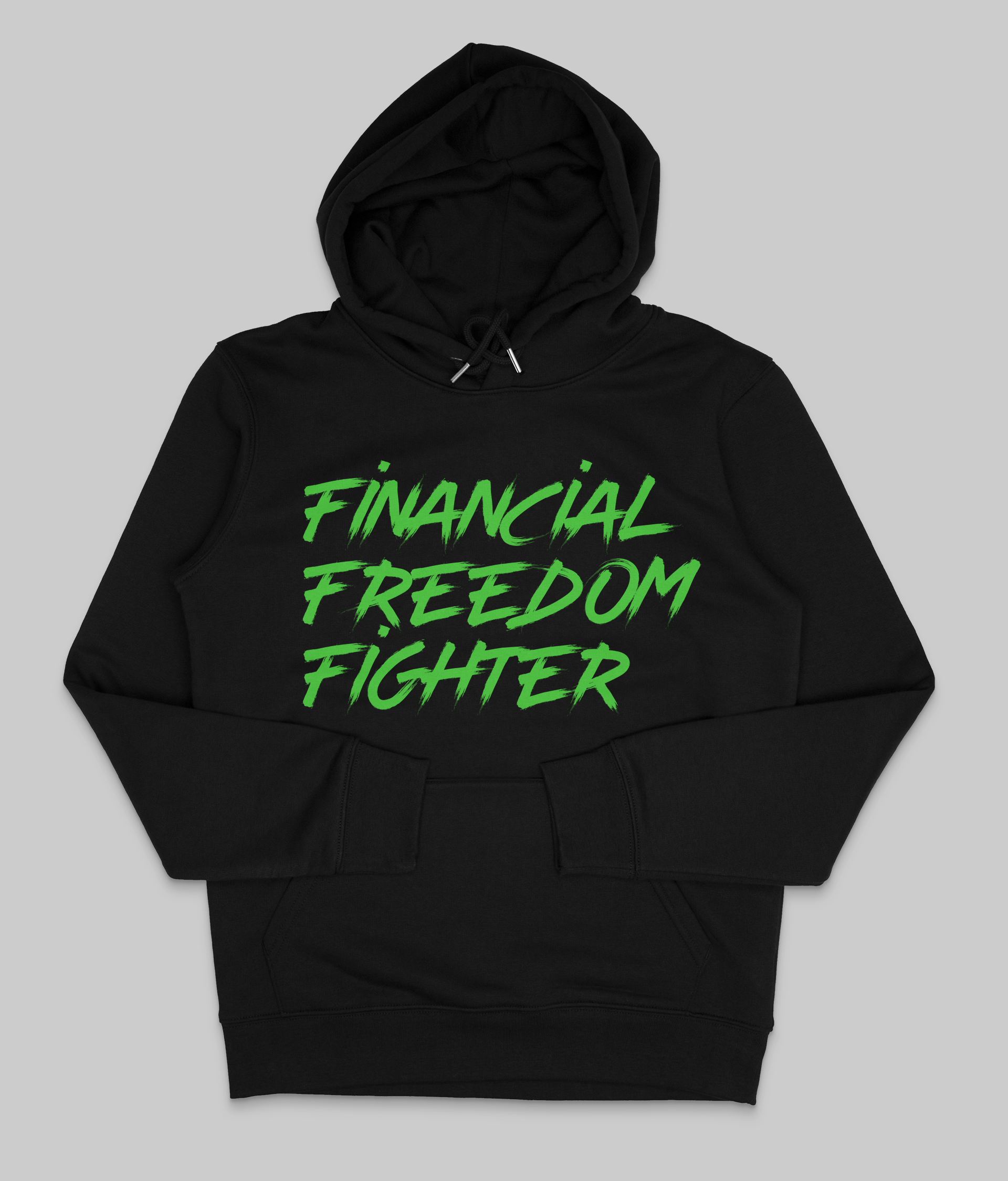 frontside of a black colored hoodie from the brand Stanley Stella with the inscription "Financial Freedom Fighter" in large green letters